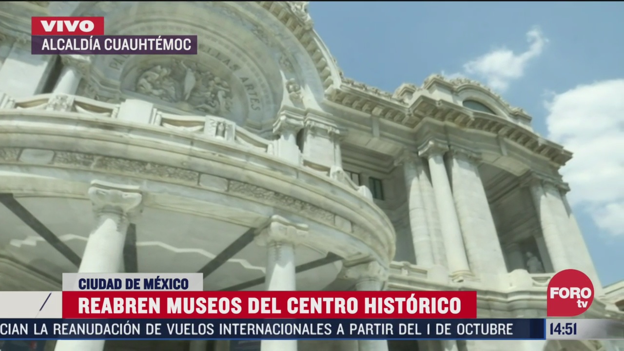 reabren museos del centro historico con estrictas medidas sanitarias