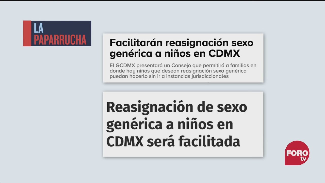 reasignacion de sexo a menores en cdmx la paparrucha del dia El análisis en Punto y Contrapunto