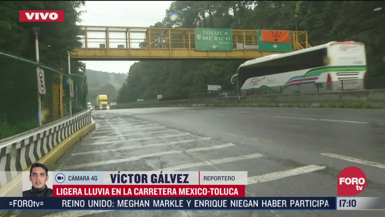 reportan lluvia en la carretera mexico toluca
