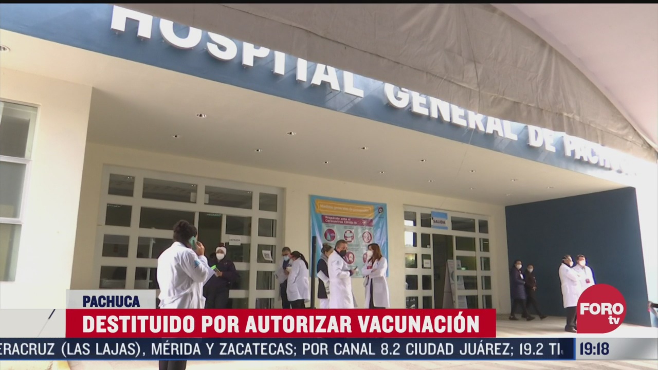 destituyen a director de hospital tras no respetar protocolos de vacunacion