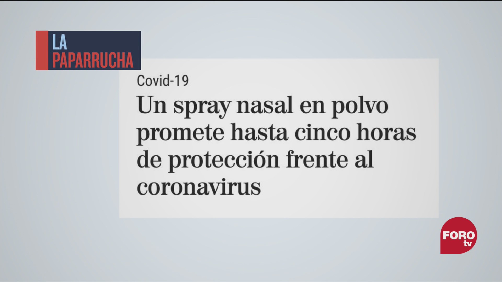 un spray nasal podria prevenir la covid 19 la paparrucha del dia