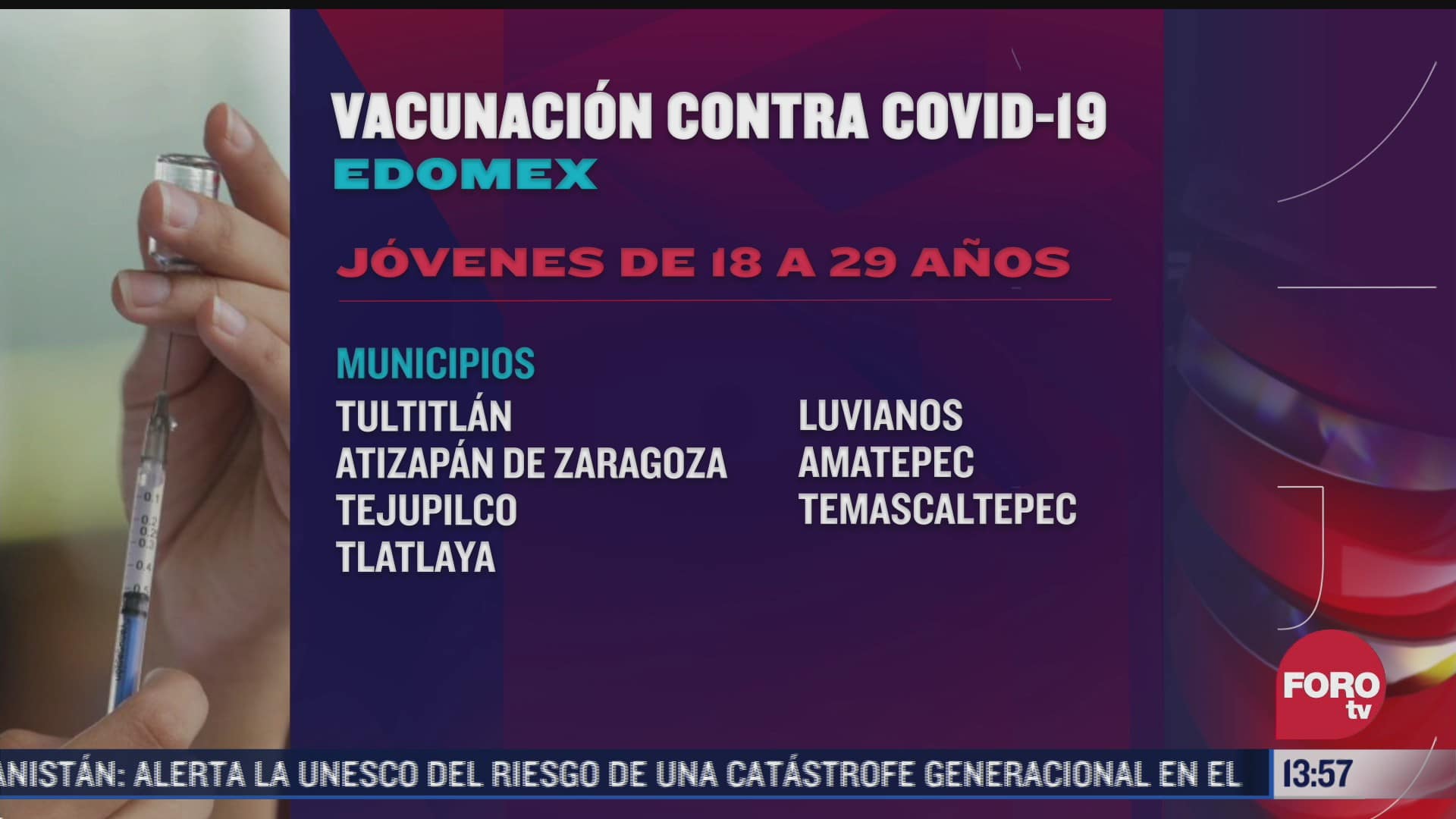 edomex aplica vacuna contra covid a jovenes de 18 a 29 anos en 7 municipios