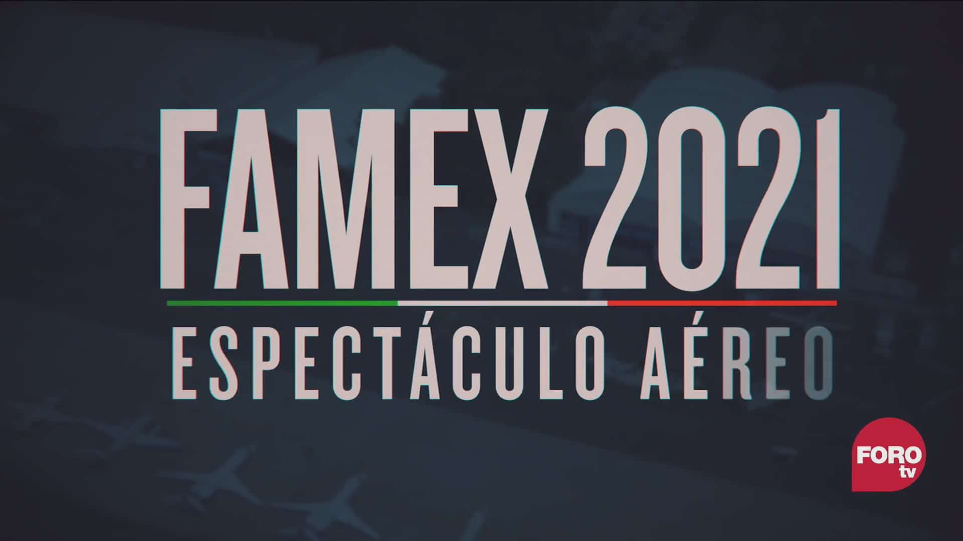 FAMEX 2021 Feria Aeroespacial México 2021