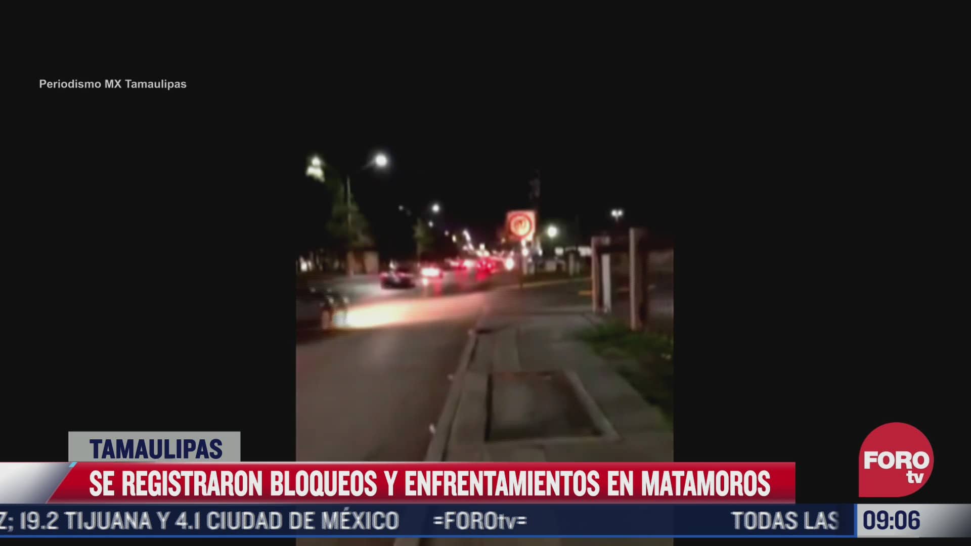 videos se registran balaceras y bloqueos en matamoros tamaulipas