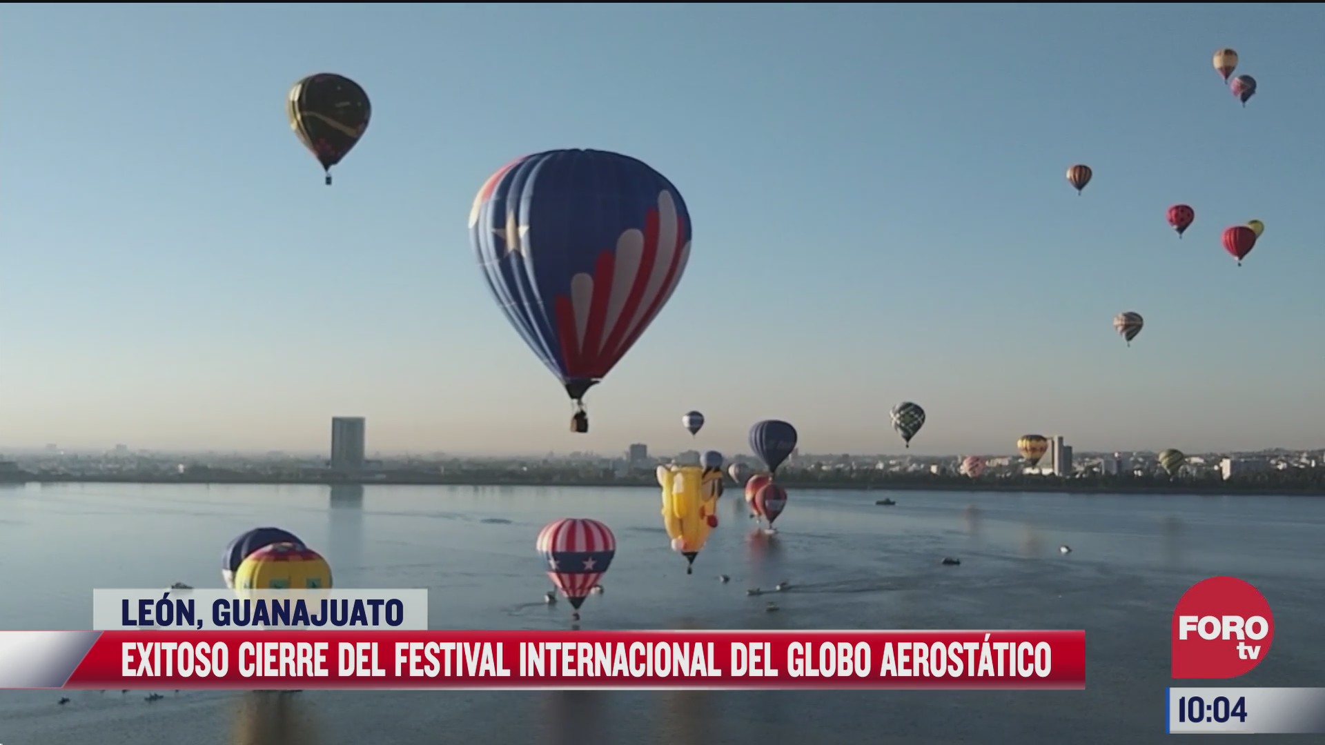 exitoso cierre del festival internacional del globo aerostatico en leon guanajuato
