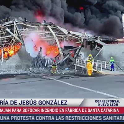 Desalojan tres empresas por incendio en Nuevo León