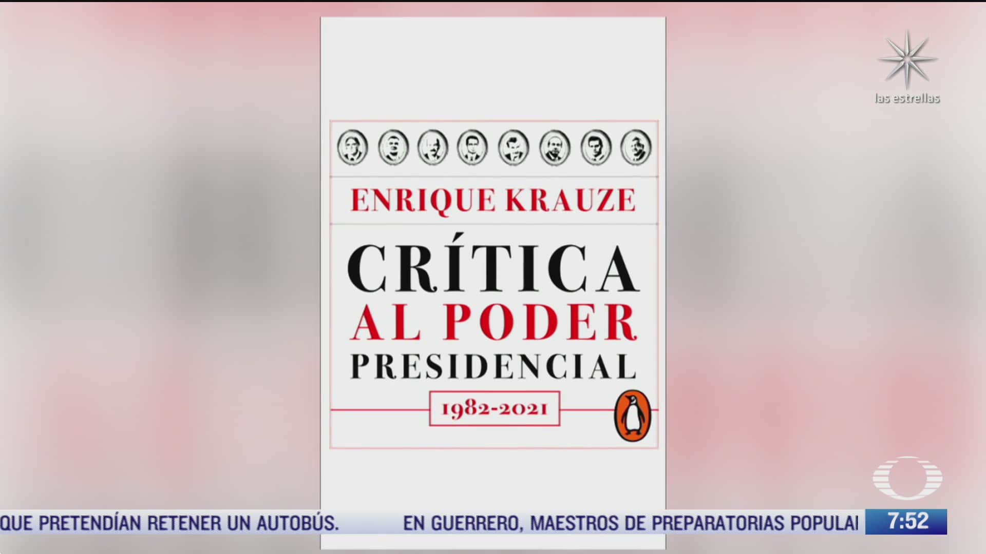 despierta con cultura critica al poder presidencial de enrique krauze
