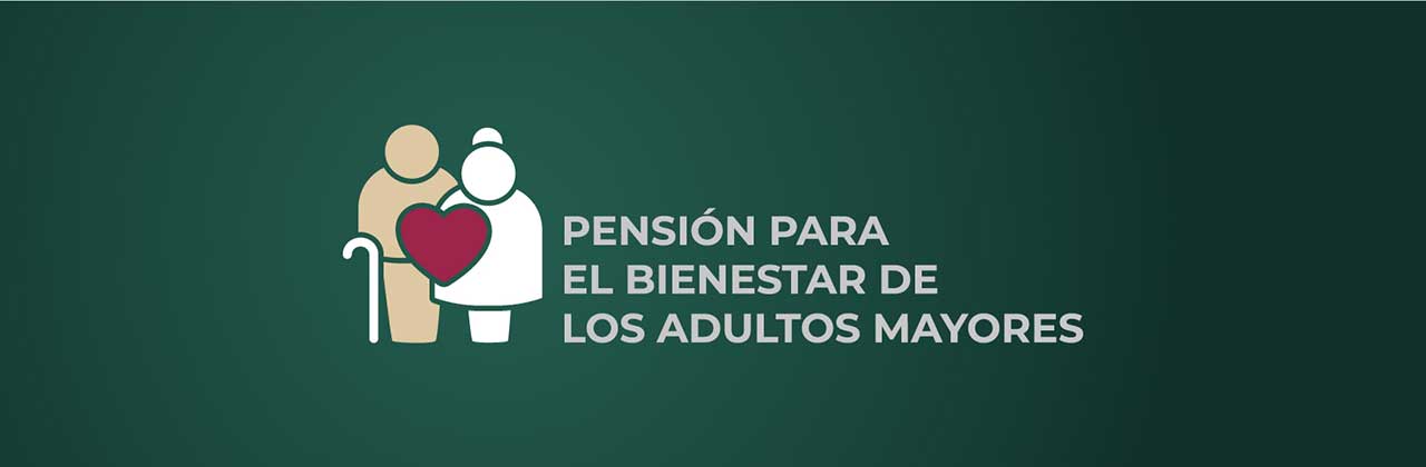 Pensión del Bienestar: Requisitos pago marcha adulto mayor