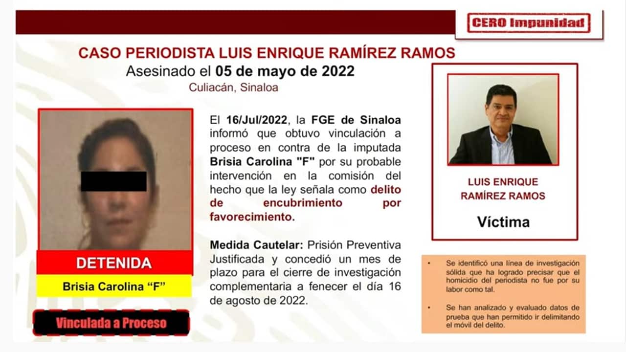 Detienen y vinculan a proceso a una mujer por asesinato del periodista Luis Enrique Ramírez. 